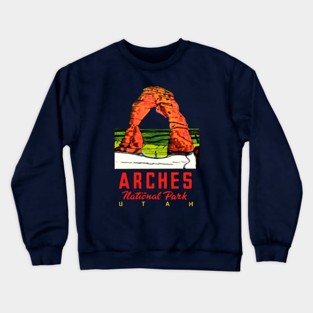 Arches National Park Utah Vintage Travel Decal Crewneck Sweatshirt by Hilda74